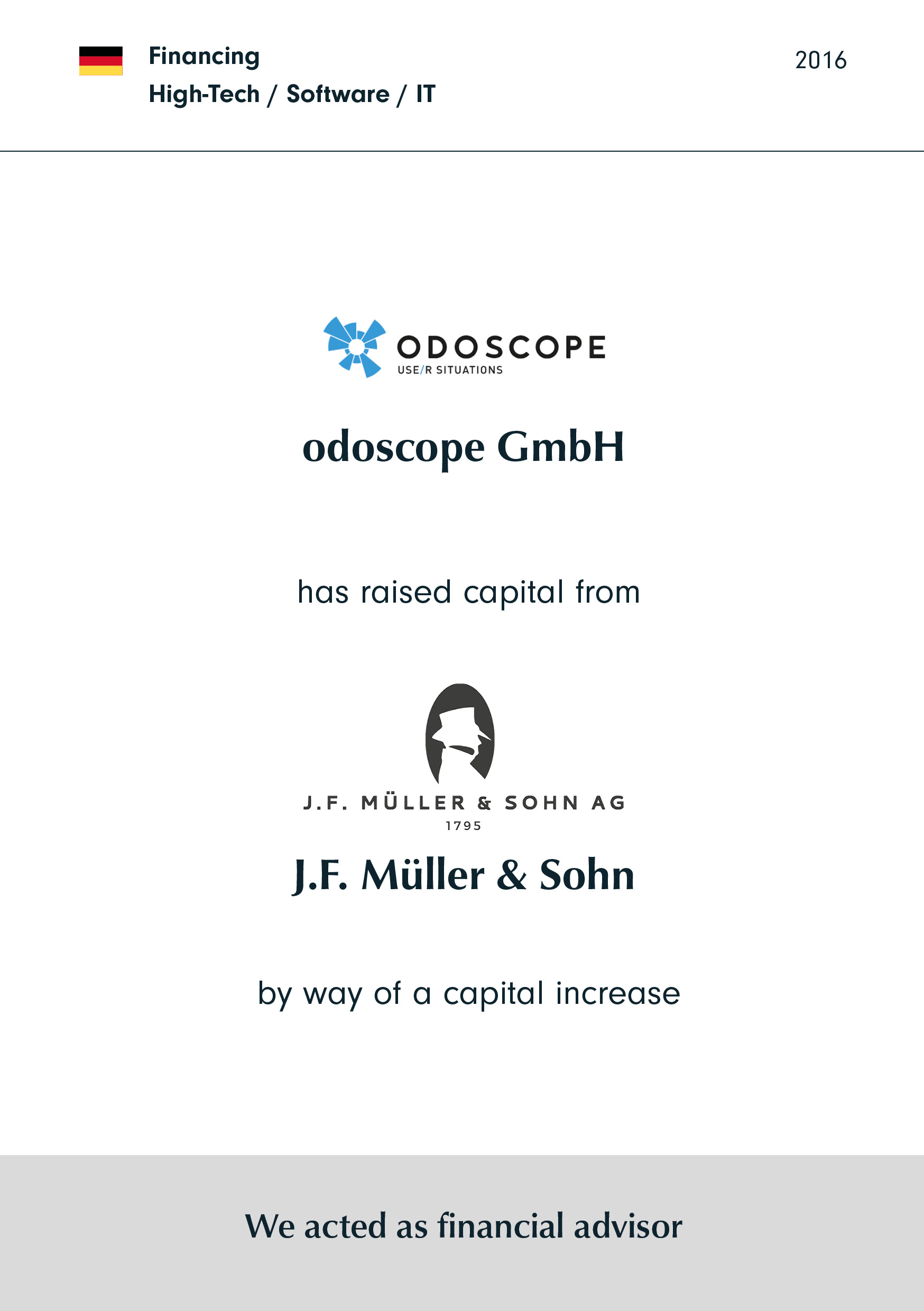odoscope hat im Rahmen einer Kapitalerhöhung von J.F. Müller & Sohn Kapital aufgenommen
